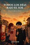 Todos los días bajo el sol