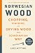 Norwegian Wood: The guide t...