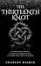 The Thirteenth Knot (The Fo...