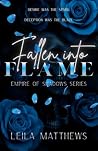 Fallen Into Flame (Empire of Shadows Book 1)
