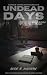 Undead Days: Season One, Th...