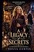 A Legacy of Secrets: A Spel...