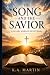 The Song and the Savior