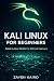 Kali Linux For Beginners: M...