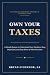 OWN YOUR TAXES: A Simple Sy...