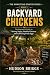 Backyard Chickens: The Comp...