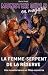 La Femme-Serpent de la réserve