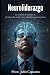 Neuroliderazgo: El cerebro al mando en tiempos de estrés, IA y múltiples generaciones (Spanish Edition)