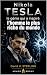 Nikola TESLA: Le génie qui ...