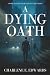 A Dying Oath