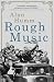Rough Music