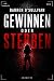Gewinnen oder Sterben: Ein ...
