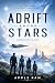 ADRIFT AMONG STARS