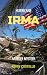 IRMA: Hurricane Irma (Frankie Armstrong Book 3)