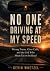 No One Driving at My Speed by Kevin Whetzel