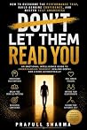 LET THEM READ YOU: A Guide to Emotional Intelligence, Authenticity, and Becoming the Real You