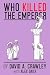 Who Killed The Emperor? (The Time Crime Saga)