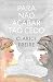 Para Não Acabar Tão Cedo by Clarice Freire