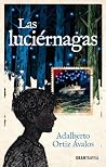 Las luciérnagas (Ficción) (Spanish Edition) Las luciérnagas (Ficción) (Spanish Edition)