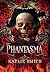 Phantasma: Jogos Perversos ...