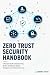 Zero Trust Security Handboo...