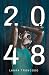 2048: La raza humana se enfrenta a su extinción (Spanish Edition)