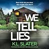 We Tell Lies