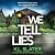 We Tell Lies
