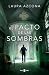 El pacto de las sombras (Inspectora Julia Arrondo 3) by Laura Azcona