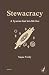 Stewacracy: A System that l...