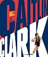 Caitlin Clark by Robin Lundberg Caitlin Clark by Robin Lundberg