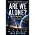 Are We Alone?