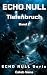 ECHO NULL - Tiefenbruch (Ba...