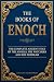The Books of Enoch: The Com...