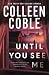 Until You See Me: A Novel