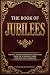 The Book of Jubilees: The F...