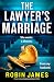 The Lawyer's Marriage: A he...