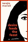 Desire Feeds the ...