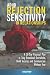 ADHD Rejection Sensitivity ...
