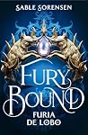 Fury Bound: Furia...