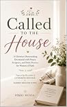 Called to the Hou...