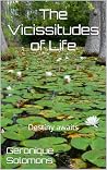 The Vicissitudes of Life: Destiny Awaits