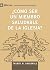 ¿Cómo ser un miembro saludable de la iglesia?