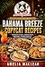 Bahama Breeze Copycat Recip...