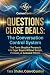 QUESTIONS CLOSE DEALS: The ...