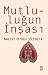 Mutluluğun İnşası