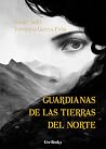 Guardianas de las tierras del norte
