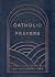 Catholic Prayers for Your E...