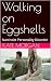 Walking on Eggshells : Narc...