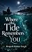 Where The Tide Remembers Yo...